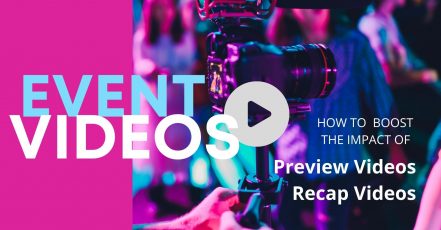 Event-Videos: How to boost the impact of preview videos and recap videos