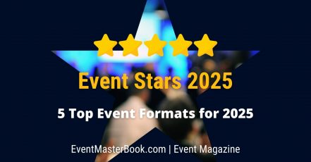 Event Stars 2025 - 5 Event Formats that will be among the Top Trends and Best Performing Event Concepts in the MICE and Event Business 2025 (Graphic: EventMasterBook.de / .com Event Magazine Editorial Team)