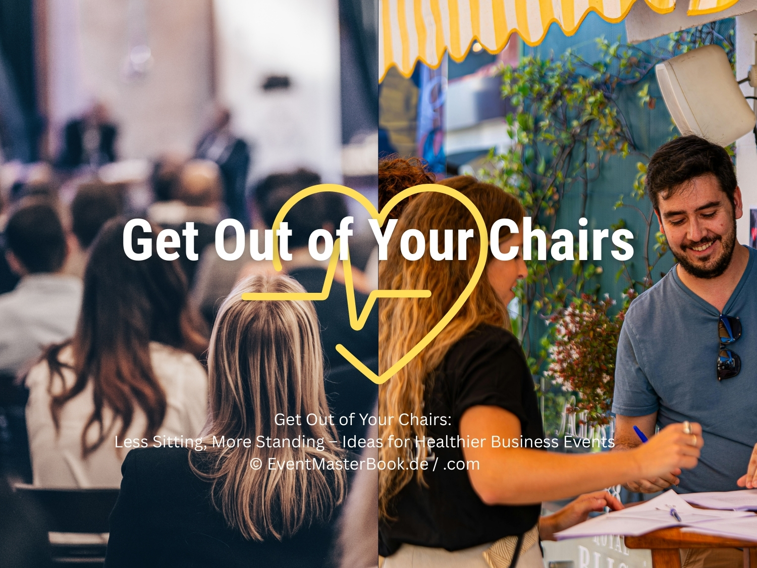 Sitting less and standing more at business events has numerous positive effects. (Collage: EventMasterBook.de / .com editorial team; Photos: Canava stock)